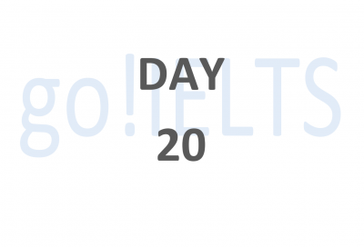 The 20 day IELTS ESSAY workout Day 20